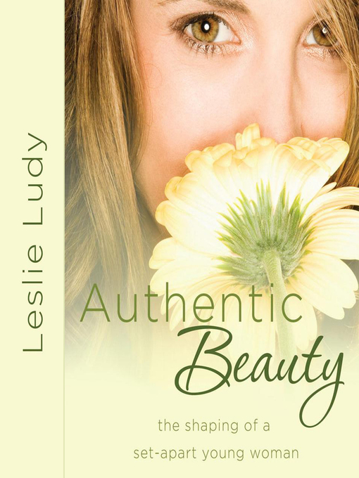 Title details for Authentic Beauty by Leslie Ludy - Available